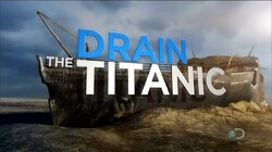 Drain The Titanic