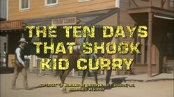 The Ten Days That Shook Kid Curry