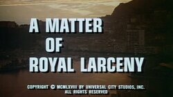 A Matter of Royal Larceny
