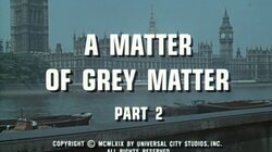 A Matter of Grey Matter (2)