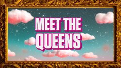 Meet the Queens