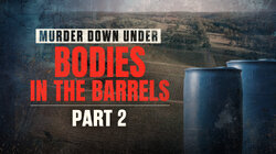 Bodies in the Barrels: Part 2
