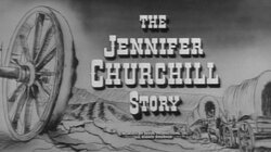 The Jennifer Churchill Story