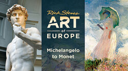 Art of Europe: Michelangelo to Monet