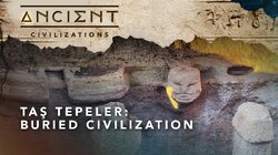 Taş Tepeler: Buried Civilization