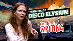 The Making of Disco Elysium - Part Three: Writing