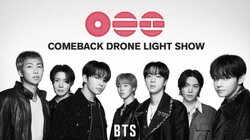 BTS COMEBACK DRONE LIGHT SHOW