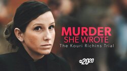 Murder She Wrote: The Kouri Richins Trial