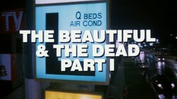 The Beautiful & the Dead (1)