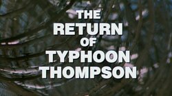 The Return of Typhoon Thompson