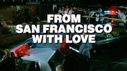 From San Francisco with Love