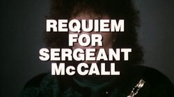 Requiem for Sergeant McCall