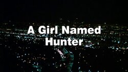 A Girl Named Hunter