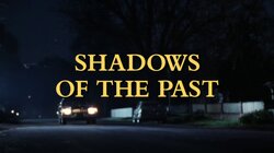 Shadows of the Past