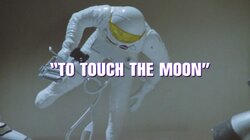To Touch the Moon