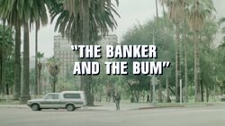 The Banker and the Bum
