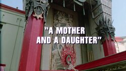 A Mother and a Daughter