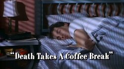 Death Takes a Coffee Break