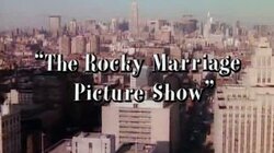 The Rocky Marriage Picture Show