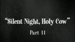 Silent Night, Holy Cow (2)