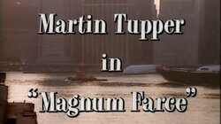 Martin Tupper in "Magnum Farce"