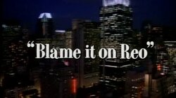 Blame It on Reo