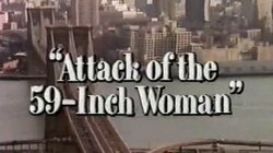 Attack of the 59-Inch Woman
