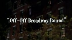 Off-Off Broadway Bound