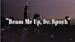 Beam Me Up, Dr. Spock