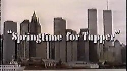 Springtime for Tupper