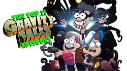 Top 11 Gravity Falls Episodes