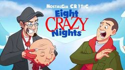 Eight Crazy Nights