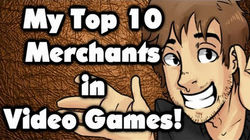 My Top 10 Merchants in Video Games!