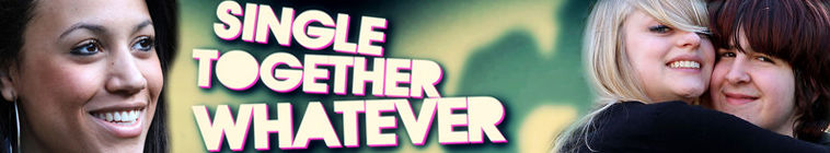 Single, Together, Whatever — кадр