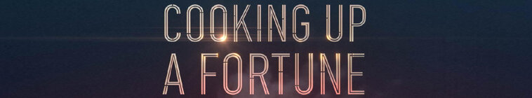 Cooking Up a Fortune — кадр