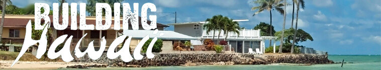 Building Hawaii — кадр