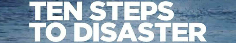 Ten Steps to Disaster — кадр