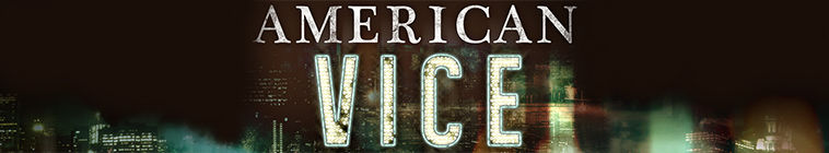 American Vice — кадр