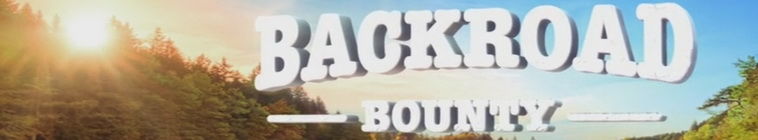 Backroad Bounty — кадр