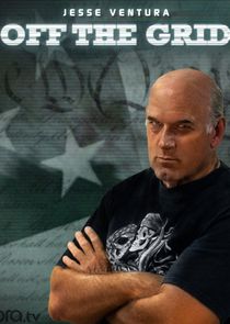 Off the Grid with Jesse Ventura