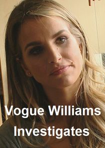 Vogue Williams Investigates