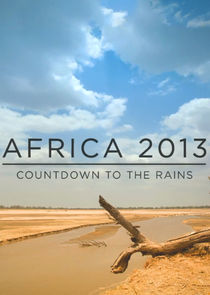 Africa 2013: Countdown to the Rains