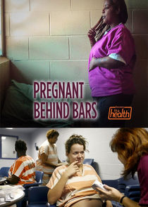 Pregnant Behind Bars