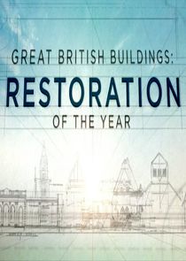 Great British Buildings: Restoration of the Year