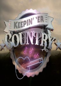 Keepin 'er Country