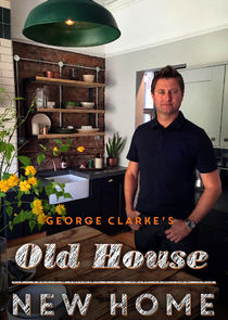 Watch Series - George Clarke's Old House, New Home