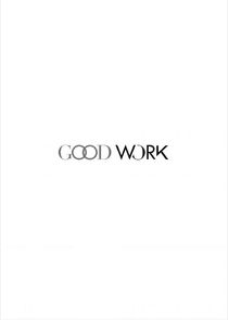 Good Work