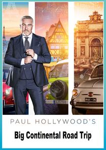 Paul Hollywood's Big Continental Road Trip