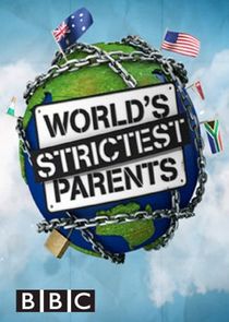 The World's Strictest Parents