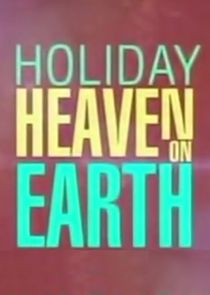 Holiday: Heaven on Earth